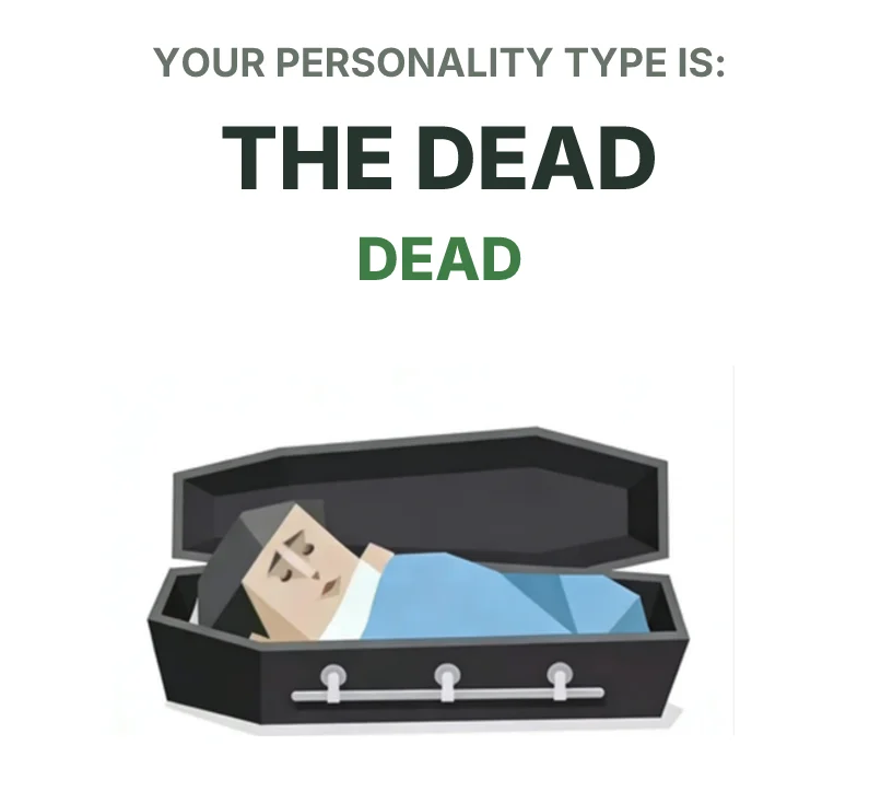 DEAD The Dead SBTI personality type