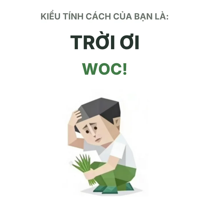 WOC! Kẻ Ối Giời Ơi SBTI personality type